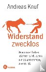 Knuf, Andreas - Widerstand zwecklos