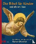 Oberthür, Rainer - Die Bibel für Kinder und alle im Haus