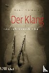Schleske, Martin - Der Klang
