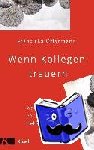 Offermann, Franziska - Wenn Kollegen trauern - wahrnehmen - verstehen - helfen