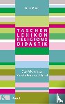 Mendl, Hans - Taschenlexikon Religionsdidaktik