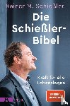 Schießler, Rainer M. - Die Schießler-Bibel