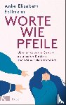 Ballmann, Anke Elisabeth - Worte wie Pfeile