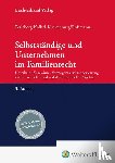 Kuckenburg, Bernd, Perleberg-Kölbel, Renate, Roßmann, Franz-Thomas - Selbstständige und Unternehmen im Familienrecht