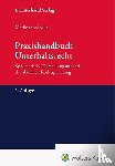  - Praxishandbuch Unterhaltsrecht - Systematische Darstellung anhand der aktuellen Rechtsprechung