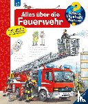 Erne, Andrea - Wieso? Weshalb? Warum?, Band 2: Alles über die Feuerwehr