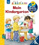 Rübel, Doris - Wieso? Weshalb? Warum? junior, Band 24: Mein Kindergarten