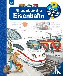 Mennen, Patricia - Wieso? Weshalb? Warum?, Band 8: Alles über die Eisenbahn