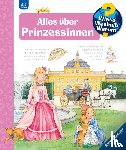 Erne, Andrea - Wieso? Weshalb? Warum?, Band 15: Alles über Prinzessinnen