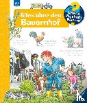 Erne, Andrea - Wieso? Weshalb? Warum?, Band 3: Alles über den Bauernhof
