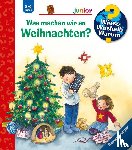 Erne, Andrea - Wieso? Weshalb? Warum? junior, Band 44: Was machen wir an Weihnachten?