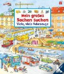 Gernhäuser, Susanne - Mein großes Sachen suchen: Viele, viele Fahrzeuge