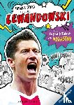 Mugford, Simon - Fußball-Stars - Alles über Lewandowski. Vom Fußball-Talent zum Megastar