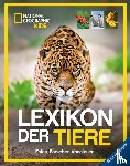 Spelman, Lucy - National Geographic Kids - Lexikon der Tiere