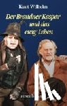 Wilhelm, Kurt - Der Brandner Kaspar und das ewig' Leben