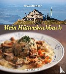 Schneider, Susi - Mein Hüttenkochbuch