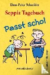 Schneider, Hans-Peter - Seppis Tagebuch - Passt scho!