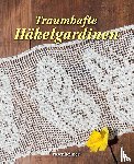  - Traumhafte Häkelgardinen