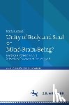 Marcus Knaup - Unity of Body and Soul or Mind-Brain-Being?