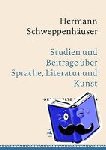  - Hermann Schweppenhauser: Gesammelte Schriften, Band 1 - Sprache, Literatur und Kunst
