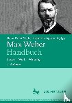  - Max Weber-Handbuch
