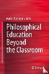  - Philosophical Education Beyond the Classroom