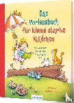 Mueller, Dagmar H., Nöstlinger, Christine, Dietz, Gabriele, Randerath, Jeanette - Das Vorlesebuch für kleine starke Mädchen