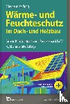 Maßong, Friedhelm - Wärme- und Feuchteschutz im Dach- und Holzbau