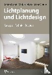 Braun, Torsten, Felsch, Markus, Greule, Roland - Lichtplanung und Lichtdesign