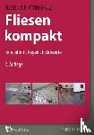 Stein, Alfred, Schmeizl, Andreas, Rose, Michael, Höltkemeyer, Friedrich - Fliesen kompakt