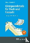 Siepenkort, Klaus - Klempnerdetails für Dach und Fassade