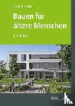 Kaiser, Gudrun - Bauen für ältere Menschen