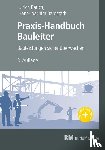 Bauch, Ullrich, Bargstädt, Hans-Joachim - Praxis-Handbuch Bauleiter