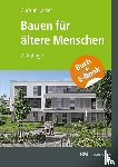 Kaiser, Gudrun - Bauen für ältere Menschen - mit E-Book (PDF)