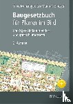 Munzinger, Timo, Levold, Eva Maria - Baugesetzbuch für Planer im Bild