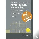 Hoffstadt, Hans Joachim, Olzem, Oliver - Abwicklung von Bauvorhaben mit E-Book (PDF)