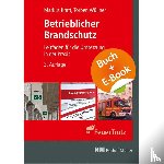 Kraft, Markus, Wüllner, Torben - Betrieblicher Brandschutz 3. Aufl. - mit E-Book (PDF)