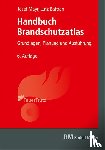 Mayr, Josef, Battran, Lutz - Handbuch Brandschutzatlas