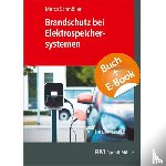 Schmöller, Marco - Brandschutz bei Elektrospeichersystemen - mit E-Book (PDF)