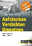 Sigmund, Bettina, Goral (geb. Reinhardt), Margrit, Müller, Petra Lea - Aufstocken - Verdichten - Umnutzen - mit E-Book