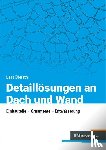 Donath, Lars - Detaillösungen an Dach und Wand