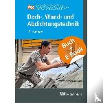  - Dach-, Wand- und Abdichtungstechnik mit E-Book