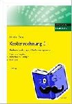 Grabe, Jürgen - Kostenrechnung 3 - Plankostenrechnung und Kostenmanagement - Mit Fragen und Aufgaben, Antworten und Lösungen, Testklausur.