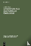 Zapf, Hubert (University of Augsburg - Literatur als kulturelle OEkologie