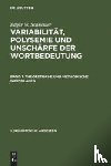Schneider, Professor Edgar W (University of Regensburg) - Variabilitat, Polysemie Und Unscharfe Der Wortbedeutung