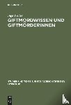 Weiler, Inge - Giftmordwissen und Giftmoerderinnen