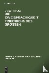 Petersilka, Corina - Die Zweisprachigkeit Friedrichs des Grossen