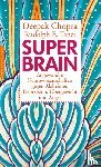 Chopra, Deepak, Tanzi, Rudolph E. - Super -Brain