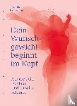 Hohensee, Thomas - Dein Wunschgewicht beginnt im Kopf