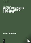 Clausert, Horst - Elektrotechnische Grundlagen der Informatik